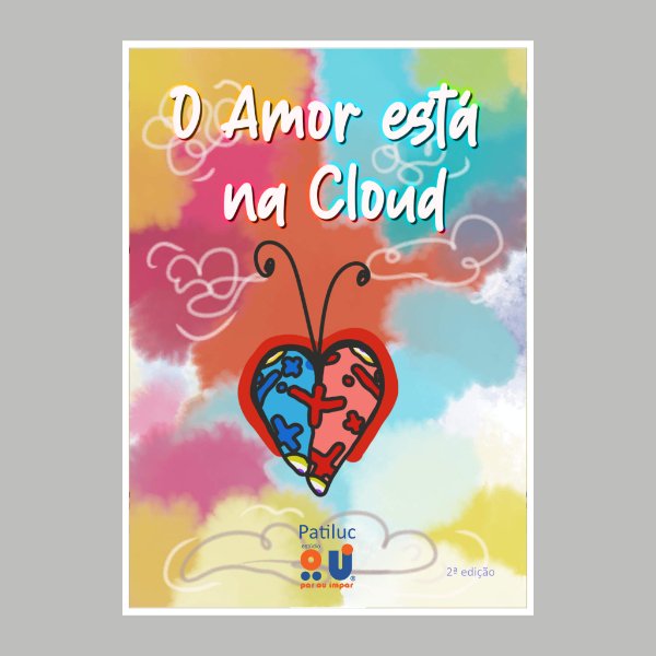 O Amor está na Cloud